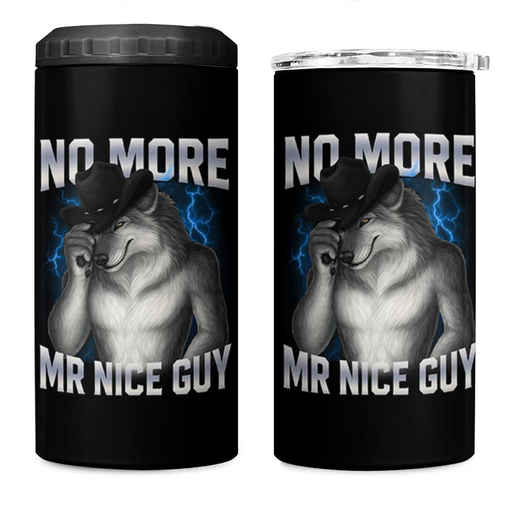 Funny Alpha Wolf 4 in 1 Can Cooler Tumbler No More Mr Nice Guy Unhinged Brainrot Meme Vintage Bootleg - Wonder Print Shop