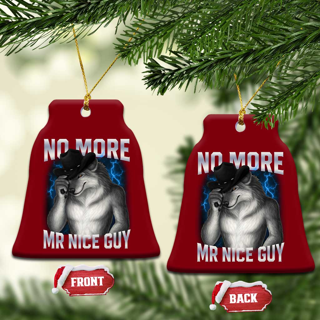 Funny Alpha Wolf Ceramic Ornament No More Mr Nice Guy Unhinged Brainrot Meme Vintage Bootleg - Wonder Print Shop