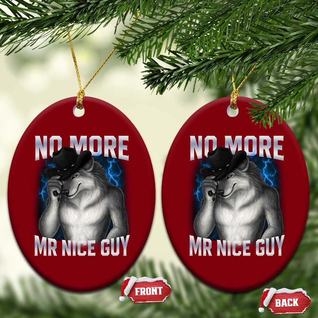 Funny Alpha Wolf Ceramic Ornament No More Mr Nice Guy Unhinged Brainrot Meme Vintage Bootleg - Wonder Print Shop