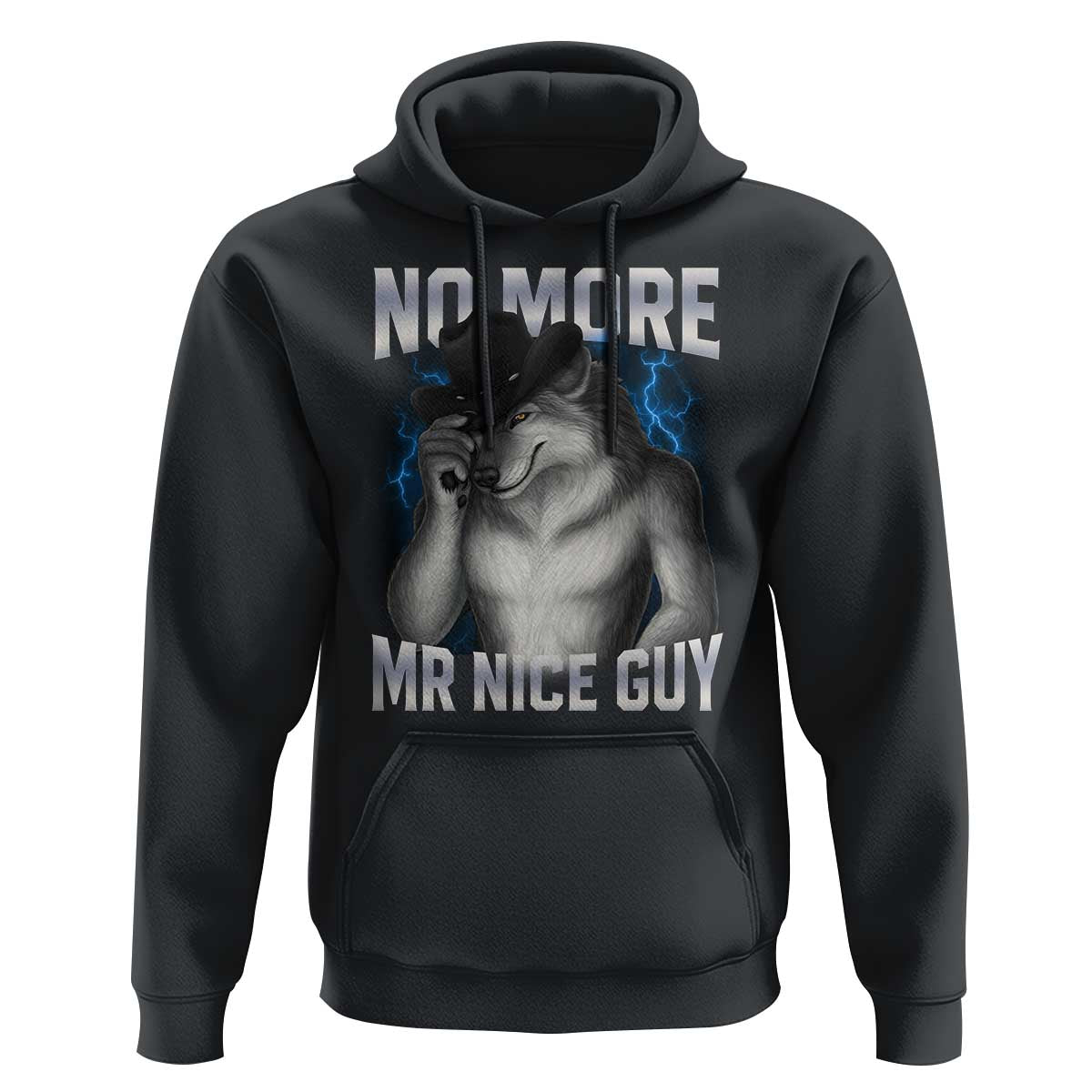 Funny Alpha Wolf Hoodie No More Mr Nice Guy Unhinged Brainrot Meme Vintage Bootleg - Wonder Print Shop