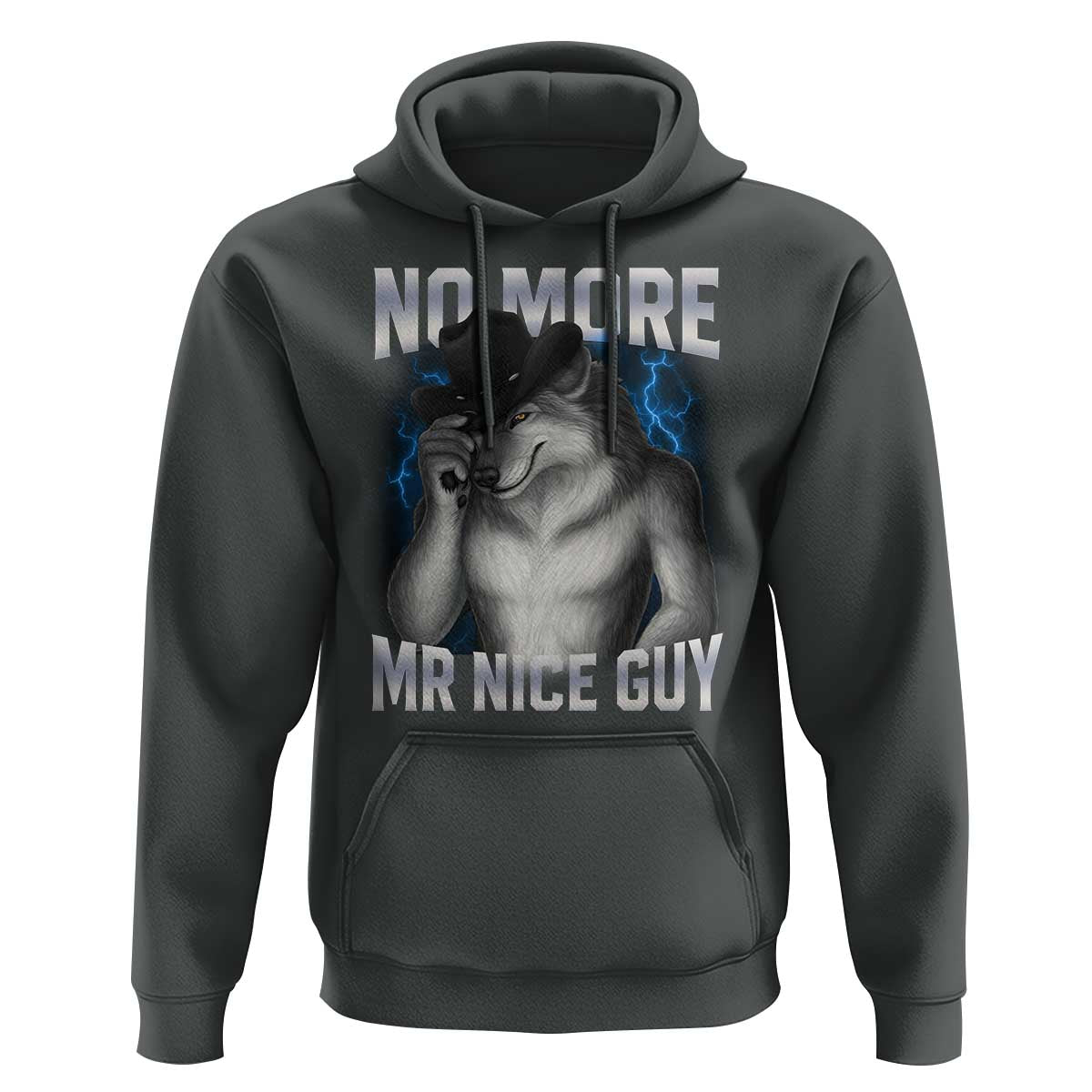 Funny Alpha Wolf Hoodie No More Mr Nice Guy Unhinged Brainrot Meme Vintage Bootleg - Wonder Print Shop