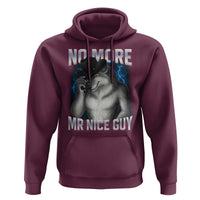 Funny Alpha Wolf Hoodie No More Mr Nice Guy Unhinged Brainrot Meme Vintage Bootleg - Wonder Print Shop