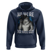 Funny Alpha Wolf Hoodie No More Mr Nice Guy Unhinged Brainrot Meme Vintage Bootleg - Wonder Print Shop