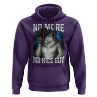 Funny Alpha Wolf Hoodie No More Mr Nice Guy Unhinged Brainrot Meme Vintage Bootleg - Wonder Print Shop