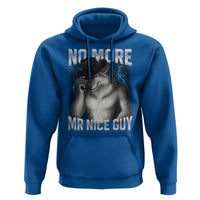 Funny Alpha Wolf Hoodie No More Mr Nice Guy Unhinged Brainrot Meme Vintage Bootleg - Wonder Print Shop