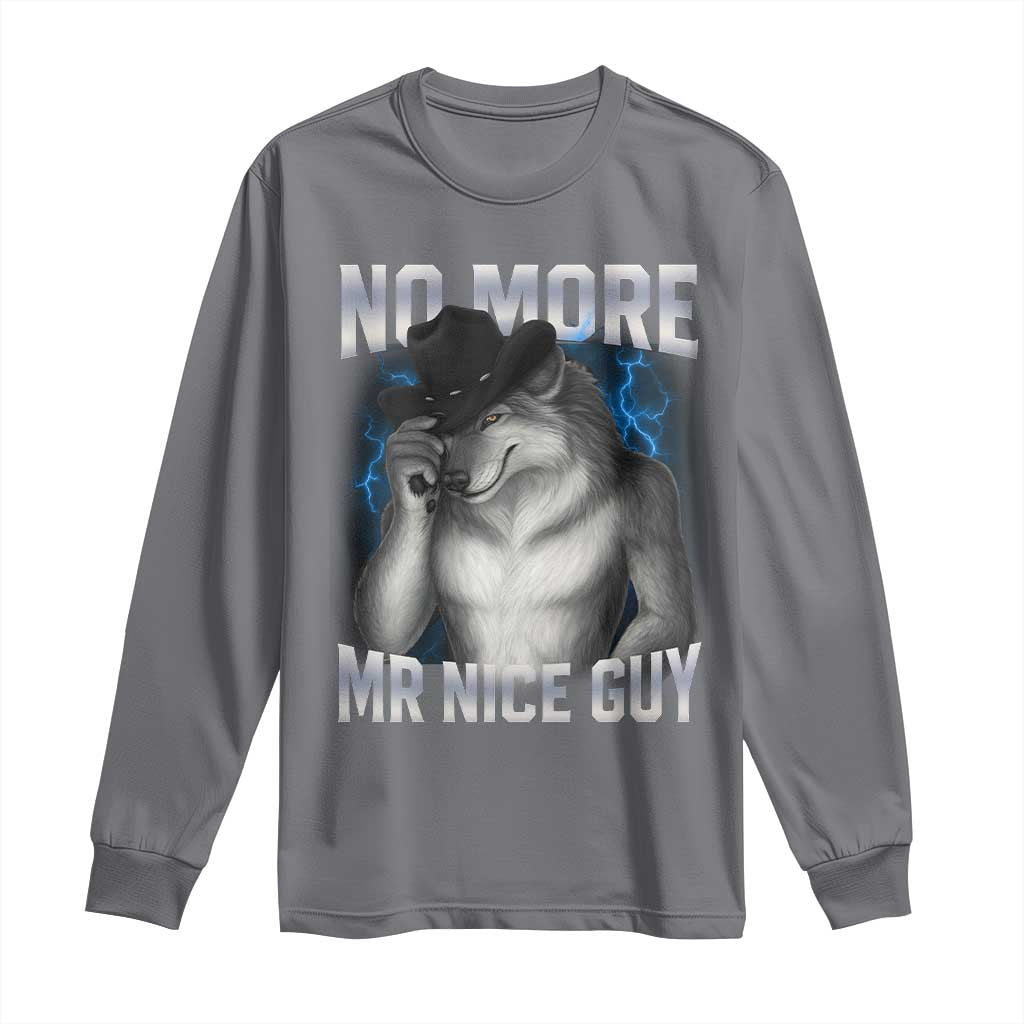 Funny Alpha Wolf Long Sleeve Shirt No More Mr Nice Guy Unhinged Brainrot Meme Vintage Bootleg - Wonder Print Shop