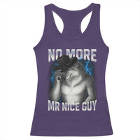 Funny Alpha Wolf Racerback Tank Top No More Mr Nice Guy Unhinged Brainrot Meme Vintage Bootleg - Wonder Print Shop