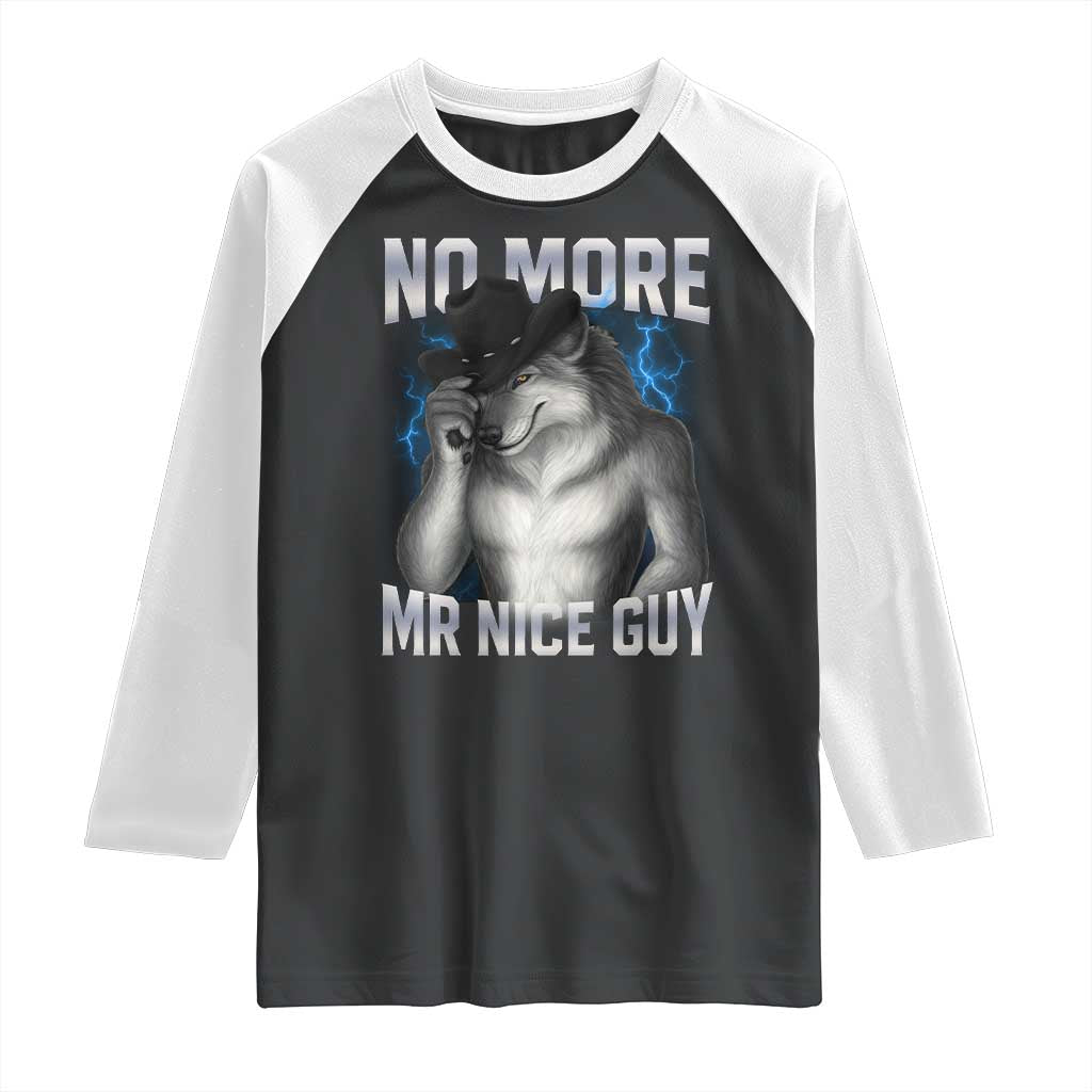 Funny Alpha Wolf Raglan Shirt No More Mr Nice Guy Unhinged Brainrot Meme Vintage Bootleg - Wonder Print Shop