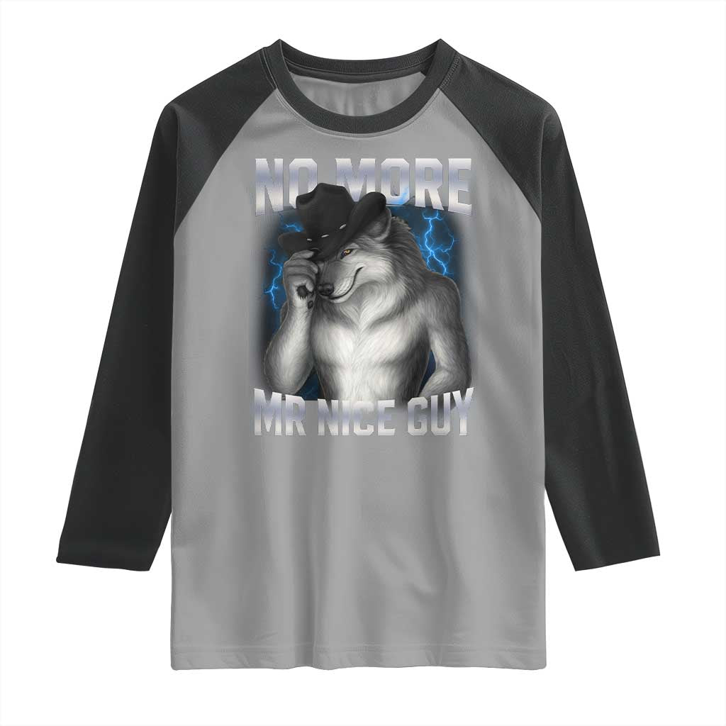 Funny Alpha Wolf Raglan Shirt No More Mr Nice Guy Unhinged Brainrot Meme Vintage Bootleg - Wonder Print Shop