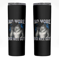 Funny Alpha Wolf Skinny Tumbler No More Mr Nice Guy Unhinged Brainrot Meme Vintage Bootleg - Wonder Print Shop