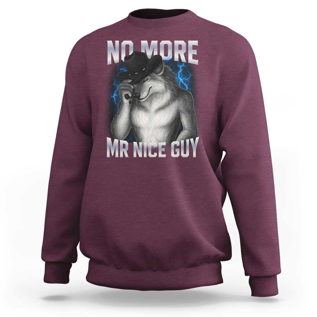 Funny Alpha Wolf Sweatshirt No More Mr Nice Guy Unhinged Brainrot Meme Vintage Bootleg - Wonder Print Shop