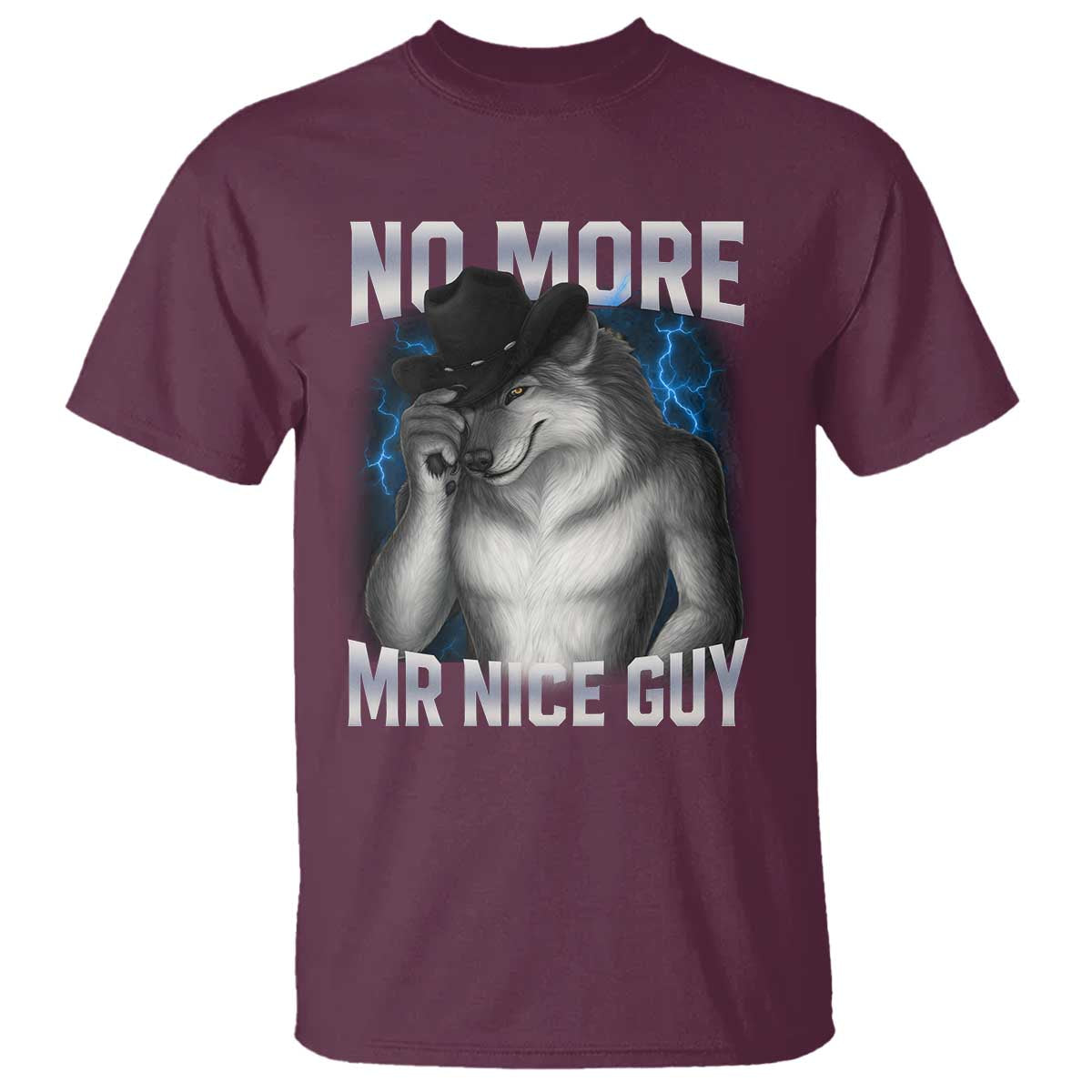 Funny Alpha Wolf T Shirt No More Mr Nice Guy Unhinged Brainrot Meme Vintage Bootleg - Wonder Print Shop