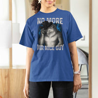 Funny Alpha Wolf T Shirt For Women No More Mr Nice Guy Unhinged Brainrot Meme Vintage Bootleg - Wonder Print Shop