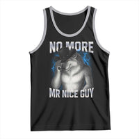 Funny Alpha Wolf Tank Top No More Mr Nice Guy Unhinged Brainrot Meme Vintage Bootleg - Wonder Print Shop