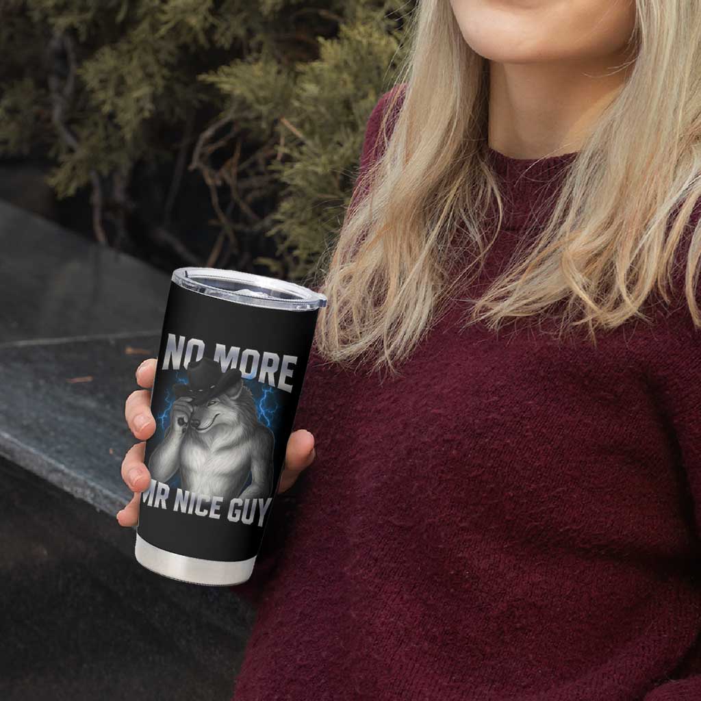 Funny Alpha Wolf Tumbler Cup No More Mr Nice Guy Unhinged Brainrot Meme Vintage Bootleg - Wonder Print Shop