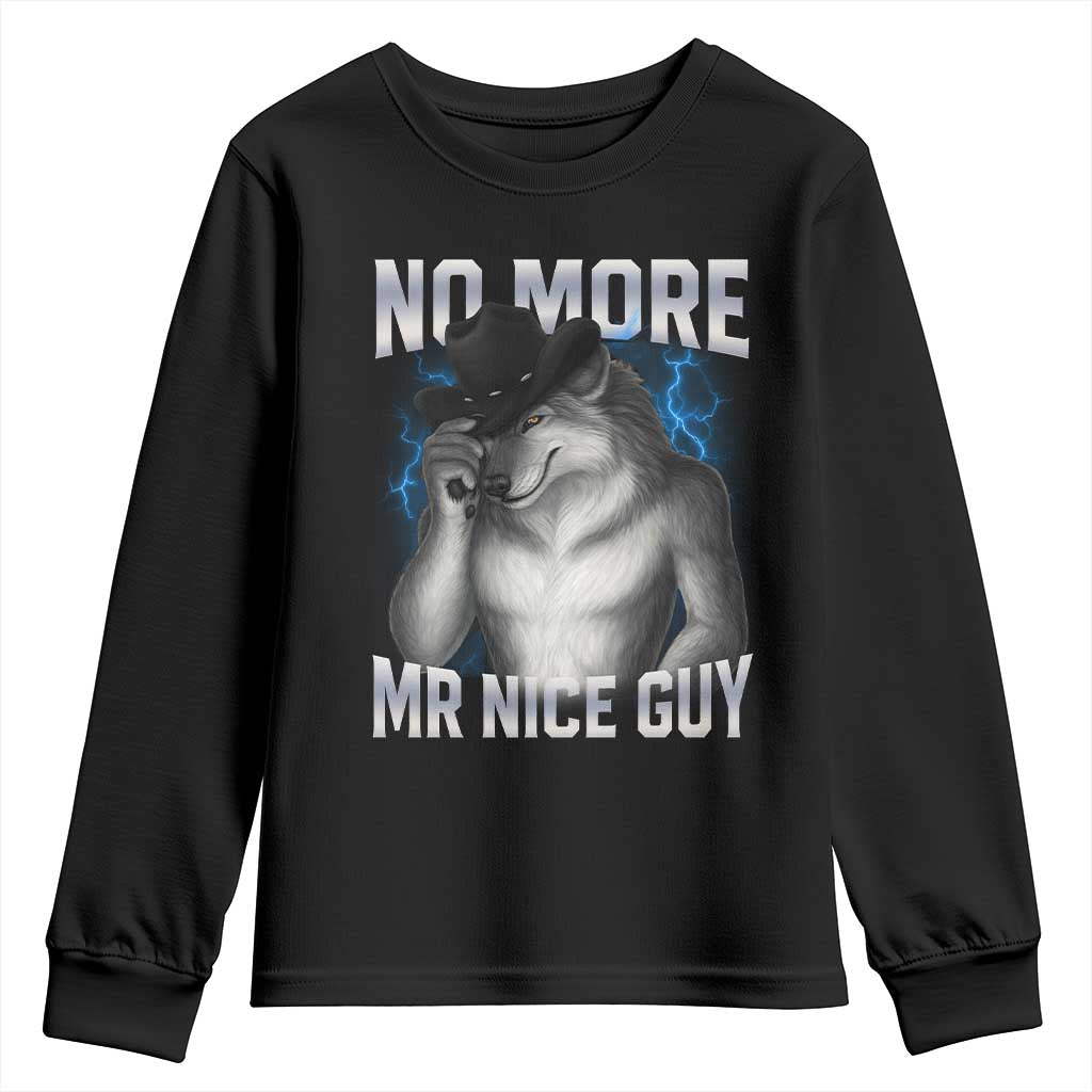 Funny Alpha Wolf Youth Sweatshirt No More Mr Nice Guy Unhinged Brainrot Meme Vintage Bootleg - Wonder Print Shop