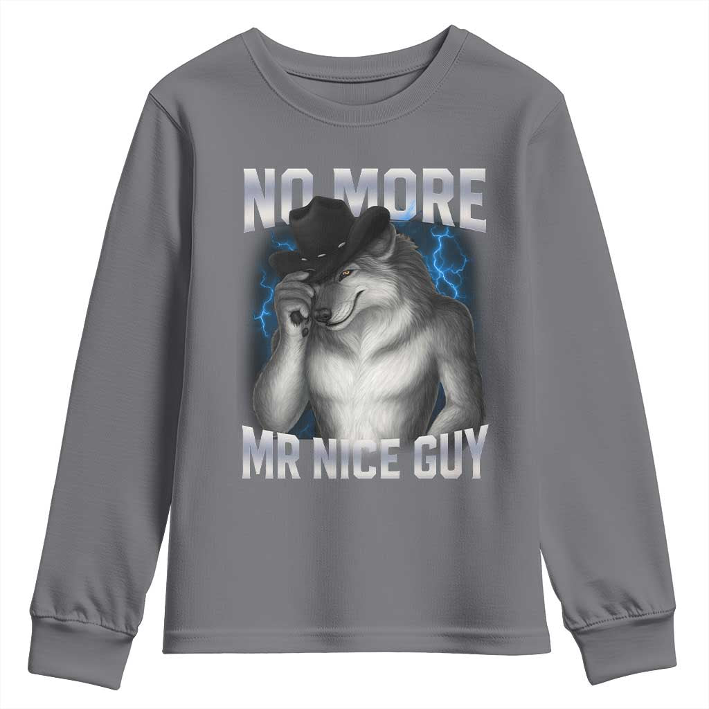 Funny Alpha Wolf Youth Sweatshirt No More Mr Nice Guy Unhinged Brainrot Meme Vintage Bootleg - Wonder Print Shop
