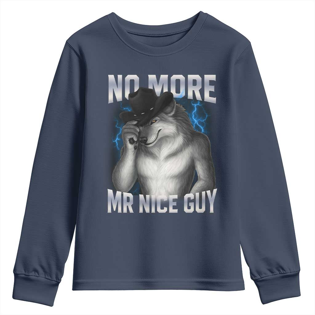 Funny Alpha Wolf Youth Sweatshirt No More Mr Nice Guy Unhinged Brainrot Meme Vintage Bootleg - Wonder Print Shop