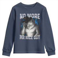 Funny Alpha Wolf Youth Sweatshirt No More Mr Nice Guy Unhinged Brainrot Meme Vintage Bootleg - Wonder Print Shop