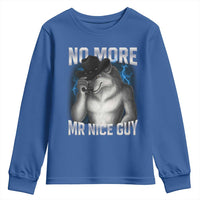 Funny Alpha Wolf Youth Sweatshirt No More Mr Nice Guy Unhinged Brainrot Meme Vintage Bootleg - Wonder Print Shop