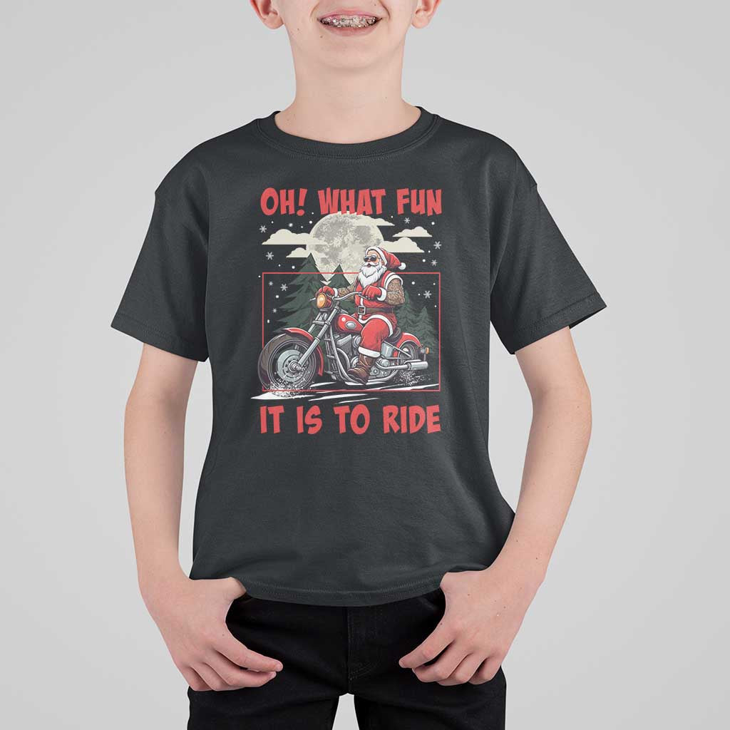 Motorcycle Biker Santa Christmas T Shirt For Kid Oh What Fun It is To Ride - Wonder Print Shop