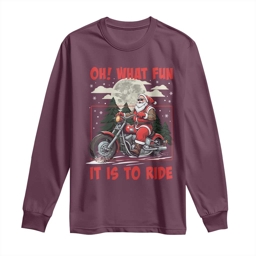 Motorcycle Biker Santa Christmas Long Sleeve Shirt Oh What Fun It is To Ride