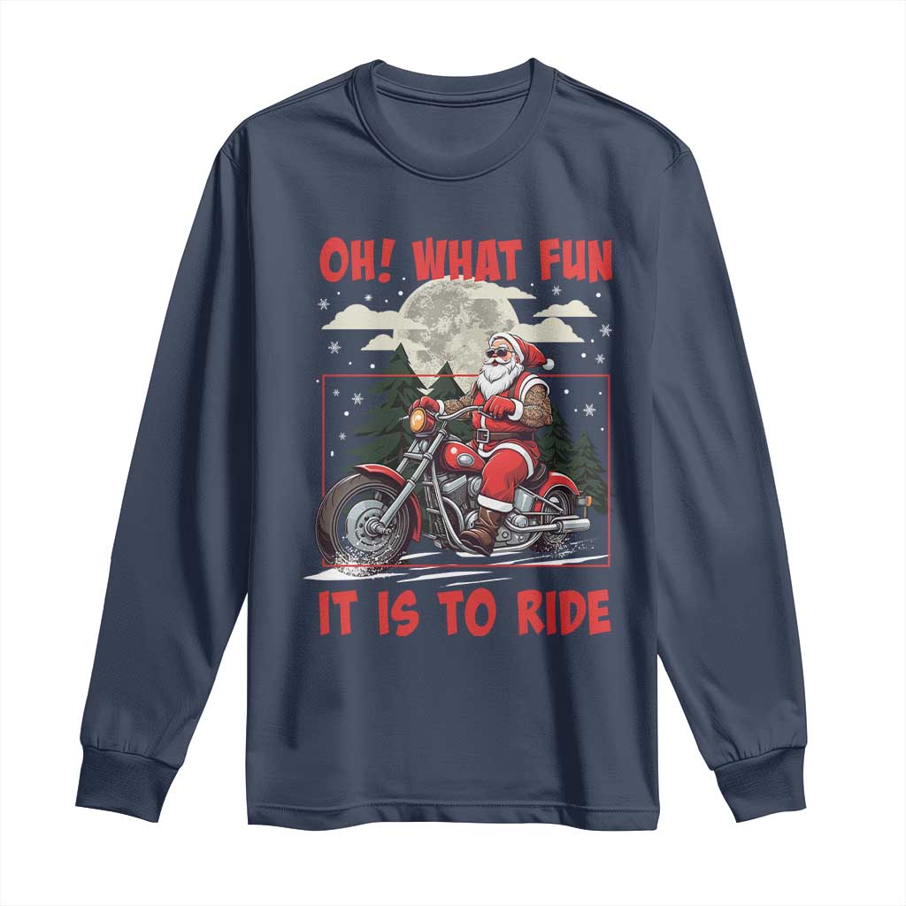 Motorcycle Biker Santa Christmas Long Sleeve Shirt Oh What Fun It is To Ride