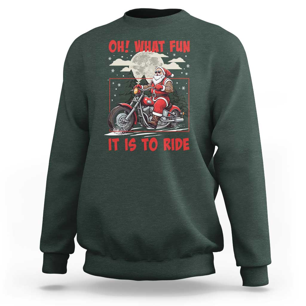 Motorcycle Biker Santa Christmas Sweatshirt Oh What Fun It is To Ride - Wonder Print Shop
