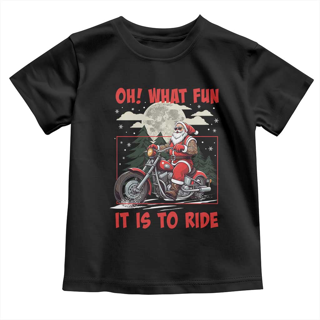 Motorcycle Biker Santa Christmas Toddler T Shirt Oh What Fun It is To Ride