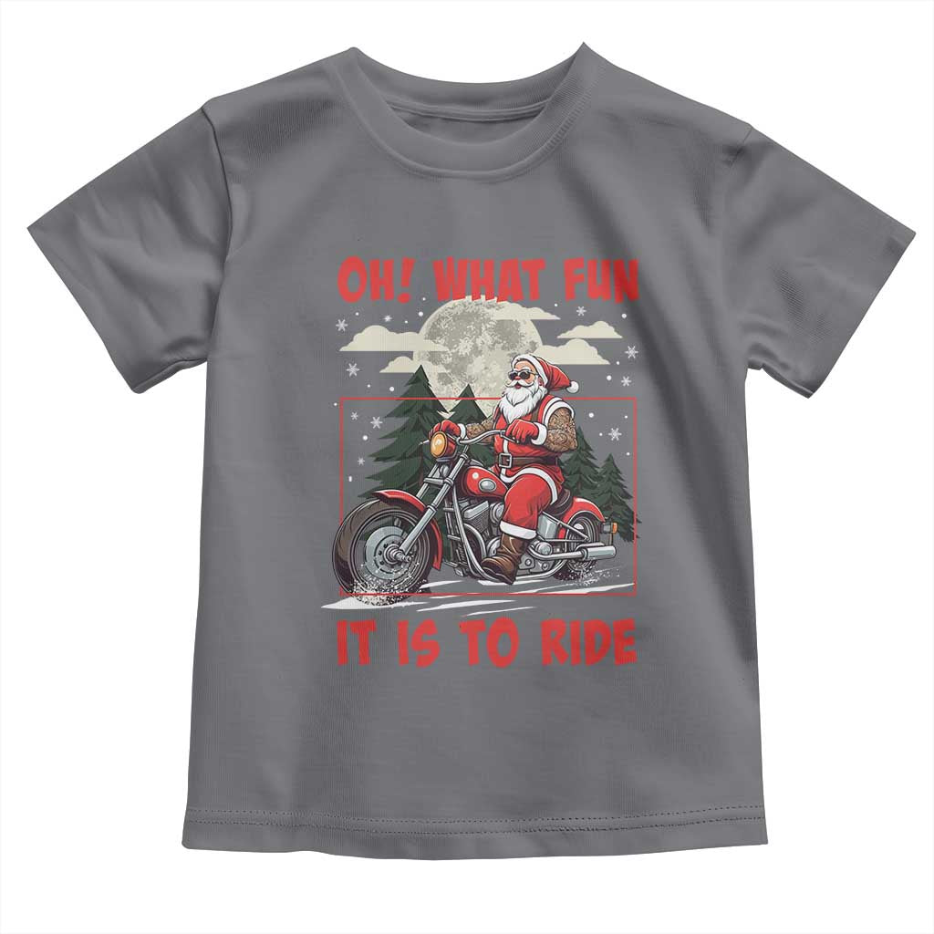 Motorcycle Biker Santa Christmas Toddler T Shirt Oh What Fun It is To Ride