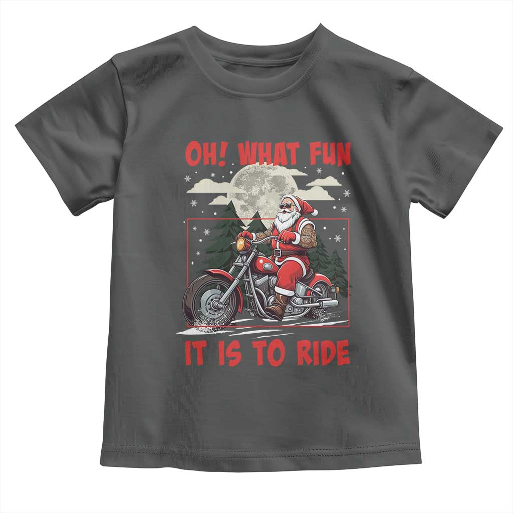 Motorcycle Biker Santa Christmas Toddler T Shirt Oh What Fun It is To Ride