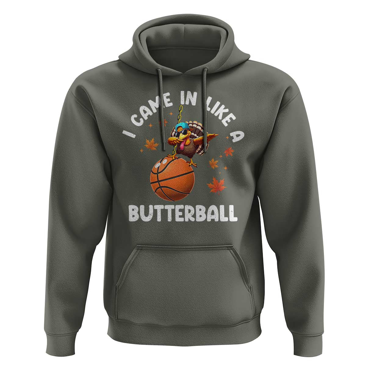 Thanksgiving Turkey Basketball Player Hoodie I Came In Like A Butterball