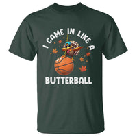 Thanksgiving Turkey Basketball Player T Shirt I Came In Like A Butterball - Wonder Print Shop