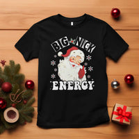 Christmas Santa T Shirt Big Nick Energy - Wonder Print Shop