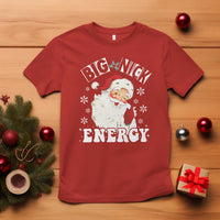Christmas Santa T Shirt Big Nick Energy - Wonder Print Shop