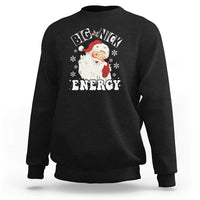 Christmas Santa Sweatshirt Big Nick Energy - Wonder Print Shop