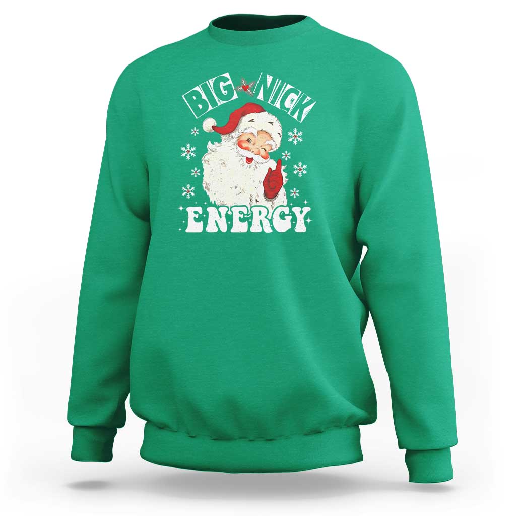 Christmas Santa Sweatshirt Big Nick Energy - Wonder Print Shop