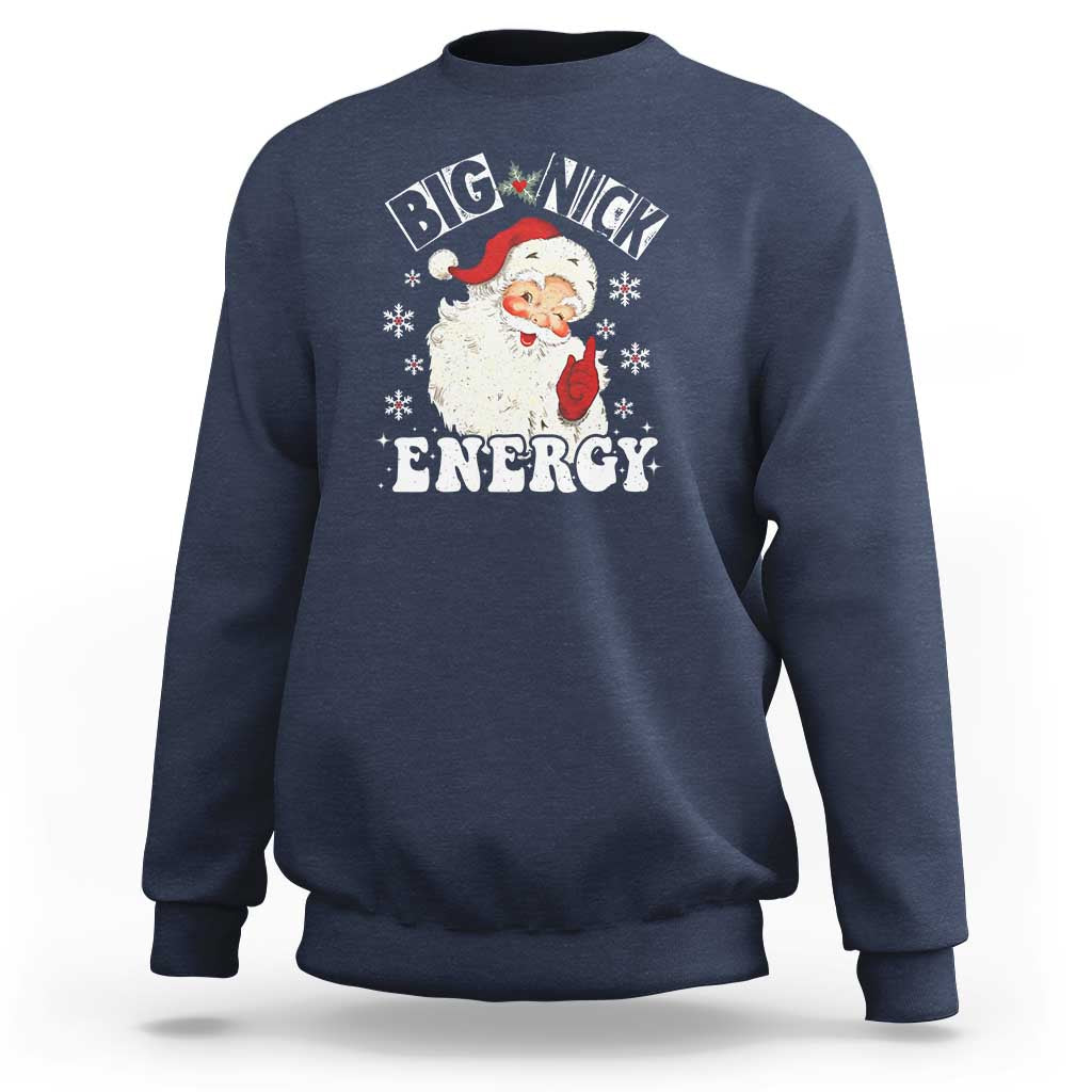 Christmas Santa Sweatshirt Big Nick Energy - Wonder Print Shop