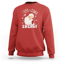 Christmas Santa Sweatshirt Big Nick Energy - Wonder Print Shop