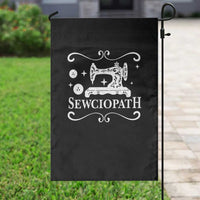 Sewing Lover Garden Flag Sewciopath Quilter Gift
