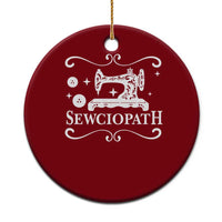 Sewing Lover Ceramic Ornament Sewciopath Quilter Gift