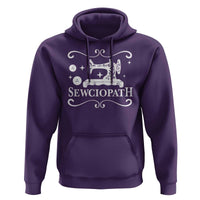 Sewing Lover Hoodie Sewciopath Quilter Gift