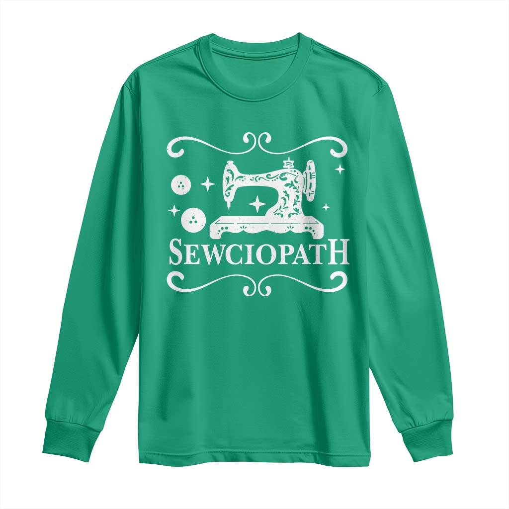 Sewing Lover Long Sleeve Shirt Sewciopath Quilter Gift