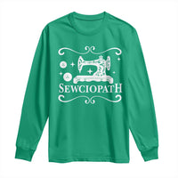 Sewing Lover Long Sleeve Shirt Sewciopath Quilter Gift