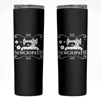 Sewing Lover Skinny Tumbler Sewciopath Quilter Gift