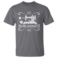 Sewing Lover T Shirt Sewciopath Quilter Gift