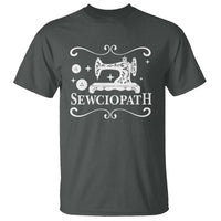 Sewing Lover T Shirt Sewciopath Quilter Gift