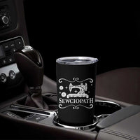 Sewing Lover Tumbler Cup Sewciopath Quilter Gift