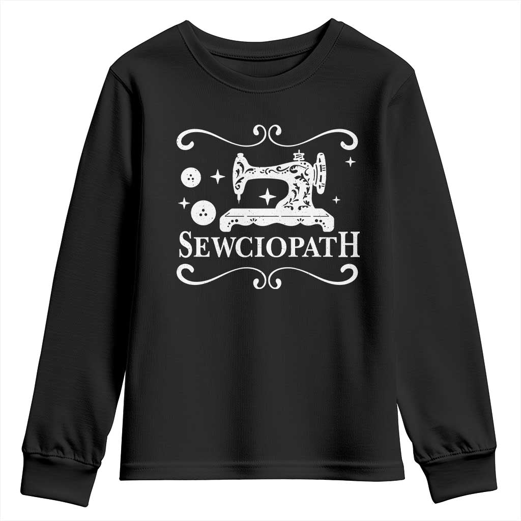 Sewing Lover Youth Sweatshirt Sewciopath Quilter Gift