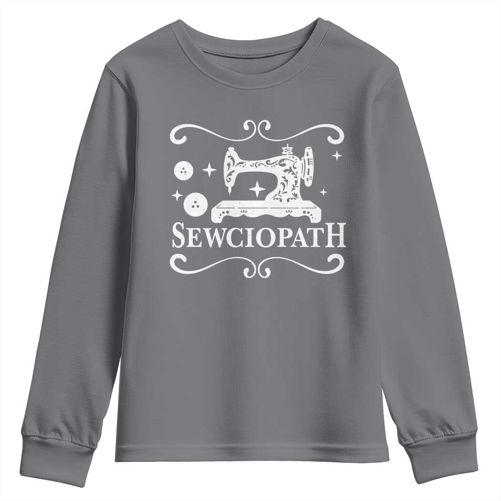 Sewing Lover Youth Sweatshirt Sewciopath Quilter Gift